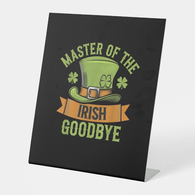 Signe De Table Master Of Irish Goodbye St Patrick's Day T-Shi (Recto)