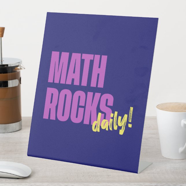 Signe De Table Math Rocks Daily (In SItu)