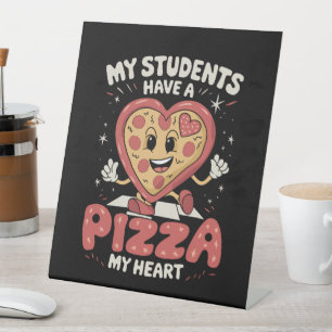 Signe De Table Mes élèves ont une pizza de mon cœur enseignant