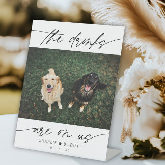 Signe De Table Modern Drink Are On Us Pet Photo