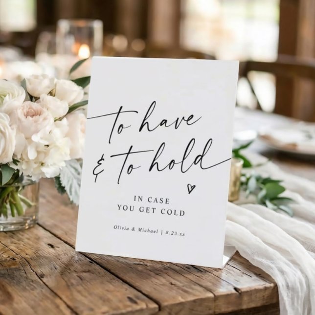 Signe De Table Modern Handwriting To Have & To Hold Wedding (“To have and to hold” modern wedding sign for slipper or blanket favors in modern black and white.)