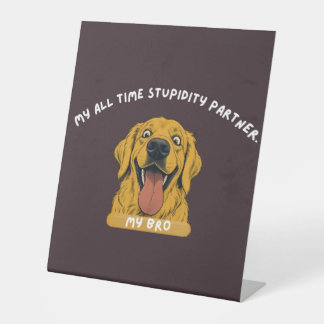 Signe De Table Mon partenaire de stupidité de toujours ! — Affich