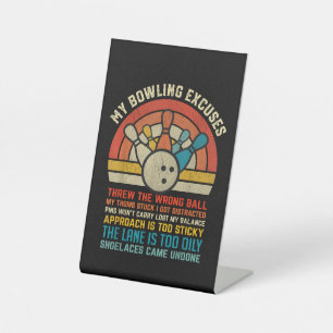 Signe De Table My Bowling Excuse Retro Vintage Funny Bowler Bowl