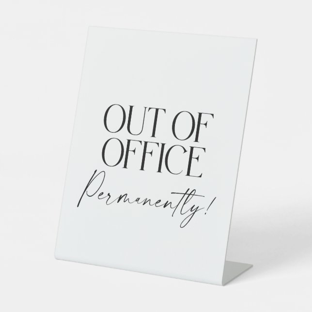 Signe De Table Out of Office Permanently Retirement Party Sign (Recto)