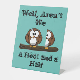 Signe De Table Owl Hoot et un demi-hurlement pour les affaires