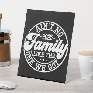 Signe De Table Pas de famille comme Humour Amusant Anniversaire C