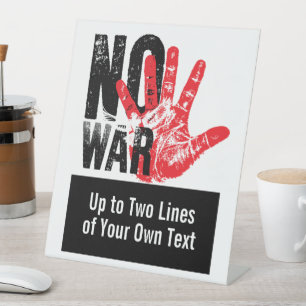 Signe De Table PAS DE GUERRE. Message Antiguerre Radical !