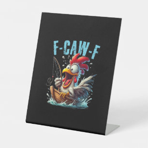 Signe De Table Pêche F-Caw-F drôle cri de poulet humour
