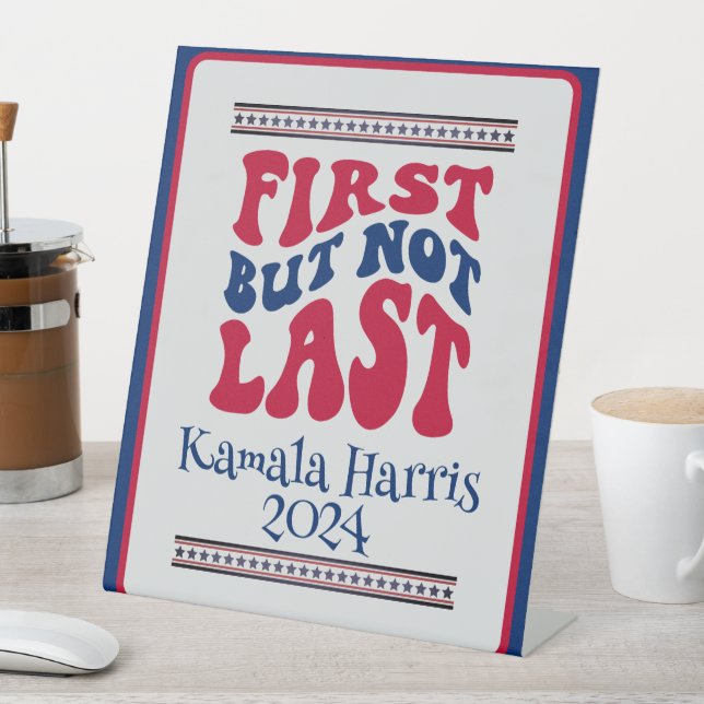 Signe De Table Première, Mais Pas Dernière, Élection Harris (In SItu)