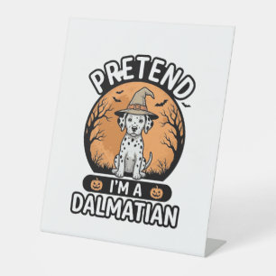 Signe De Table Prétendez que je suis un design de chien dalmatien