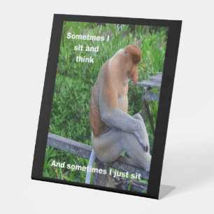 Signe De Table Proboscis Monkey - Parfois je siège et je pense Po