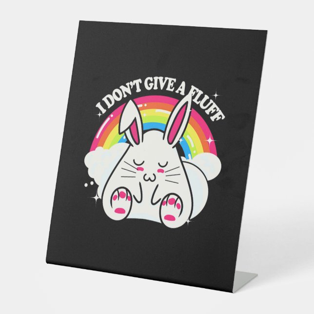 Signe De Table Rabbit Je Ne Donne Pas De Fluff (Recto)