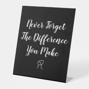 Signe De Table Reconnaissant - N'oubliez Jamais La Différence Que