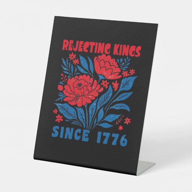 Signe De Table Rejecting Kings Since 1776 Flower Anti Authoritari (Recto)