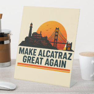 Signe De Table Rendre Alcatraz super encore drôle