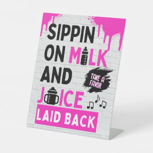 Signe De Table Sippin sur le lait et le jus Pink & Black Hip hop