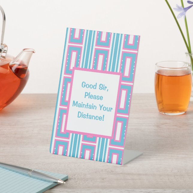 Signe De Table Sir Maintain Your Distance Funny Pedestal Sign (In SItu)