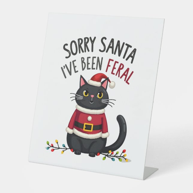 Signe De Table Sorry Santa I've Been Feral Black Cat Christmas Fu (Recto)