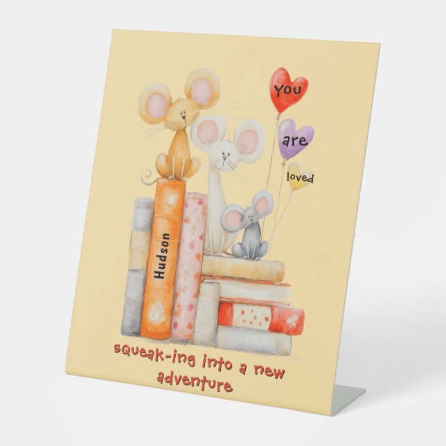 Signe De Table Squeak-ing Into A New Adventure Pedestal Sign (Recto)