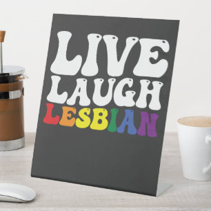 Signe De Table Super Live Lauder Lesbian LGBT Pride