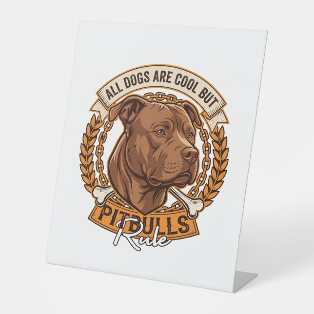 Signe De Table Tous les chiens sont cool mais les Pitbulls règnen (Recto)