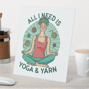 Signe De Table Tout ce dont j'ai besoin est Yoga et Yarne Phrase