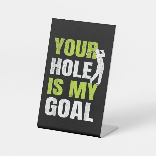 Signe De Table Votre Trou Est Mon Objectif - Golf Player Humour d (Recto)