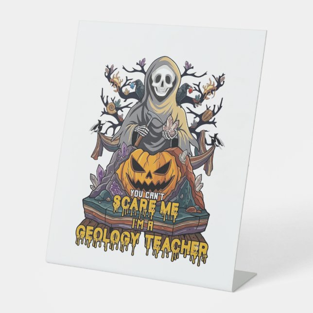 Signe De Table Vous ne pouvez pas m'effrayer Professeur de géolog (Recto)