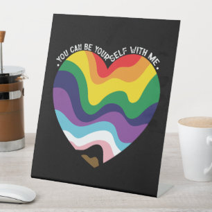 Signe De Table Vous pouvez être vous-même avec moi LGBT Transgenr