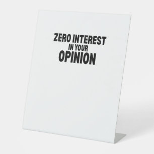 Signe De Table Zéro Intérêt Pour Votre Opinion Minimaliste