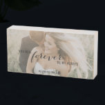 Signe En Bois Forever Be My Always Mariage Citation Photo<br><div class="desc">Un beau panneau de boîte en bois de conservation mariage avec une de vos photos mariages et une citation qui dit : Tu seras toujours mon toujours. Ajoutez vos noms. Contactez-moi si vous avez besoin d'aide pour recadrer votre photo afin de l'adapter au design ou si vous avez besoin d'un...</div>