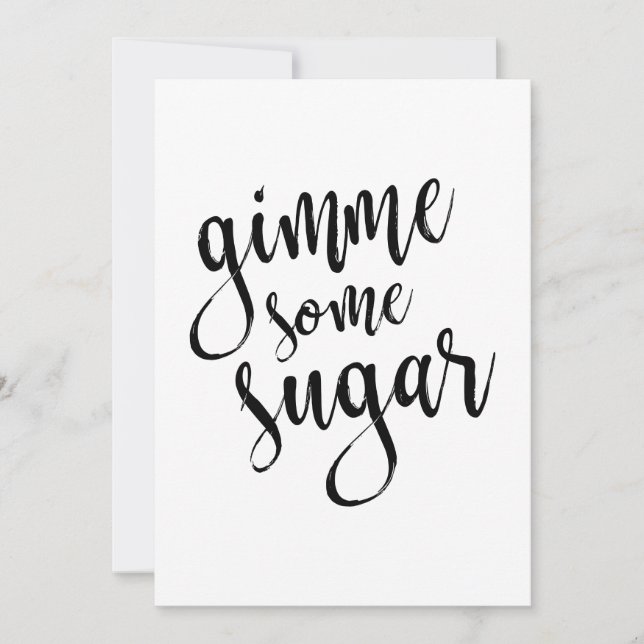 Signe Mariage Gimme Certains sucre noir Script 5x7 (Devant)