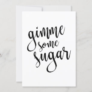 Signe Mariage Gimme Certains sucre noir Script 5x7