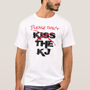 S'il vous plaît, n'embrassez pas les T-shirts KJ