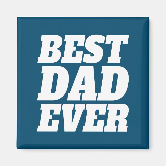 Simple Best Dad Ever Father's Day | Magnet (Devant)