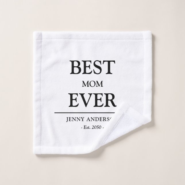 Simple Custom Design Best Mom Ever Mothers Gift (Gant de toilette)