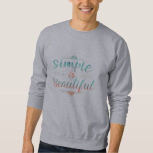 Simple est beau Sweatshirt de base