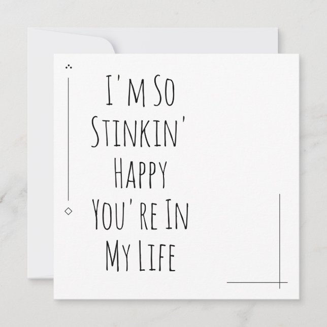 Simple "Je suis si Stinkin' Happy You are in My Li (Devant)