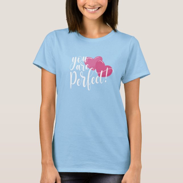 Simple Vous Êtes Parfait Valentine | T-shirt (Devant)