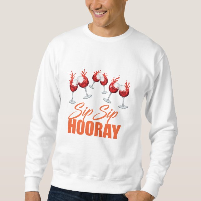 Sip Sip Hooray Wine Splash Graphic Men Sweatshirt (Devant)