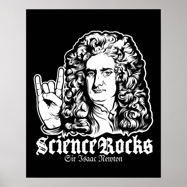 Sir Isaac Newton Science Rocks Affiches (Devant)