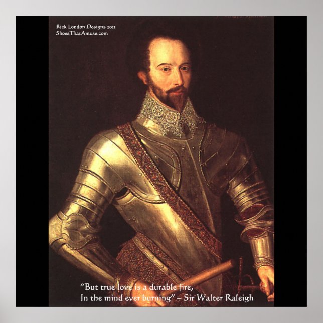 Sir Walter Raleigh Affiches d'art "True Love" (Devant)