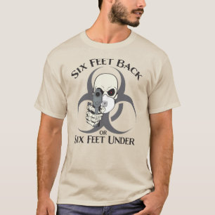 Six pieds arrière ou six pieds sous t-shirt