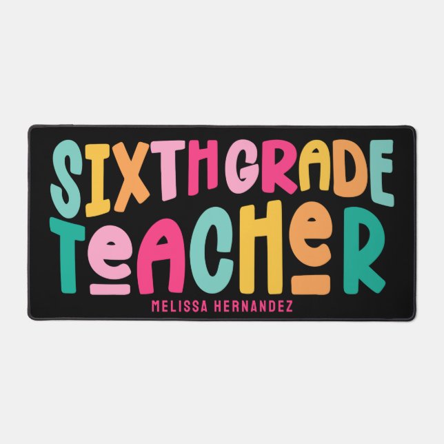 Sixth Grade Teacher | Colorful Text Design  (Recto)