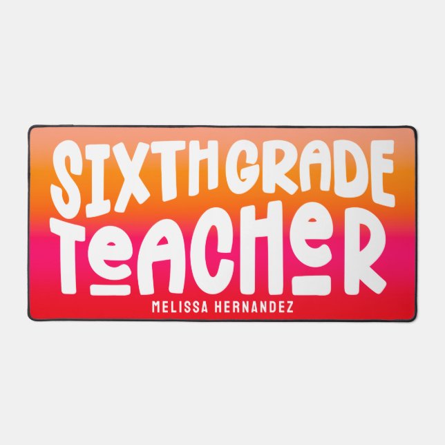Sixth Grade Teacher | Text Design Orange Red Ombre (Recto)