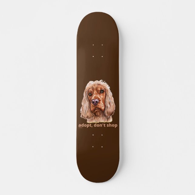 Skateboard ADOPTER, NE PAS SHOP (Anglais Cocker Spaniel) (Devant)