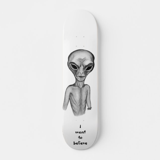 Skateboard Alien gris, je veux croire (Devant)