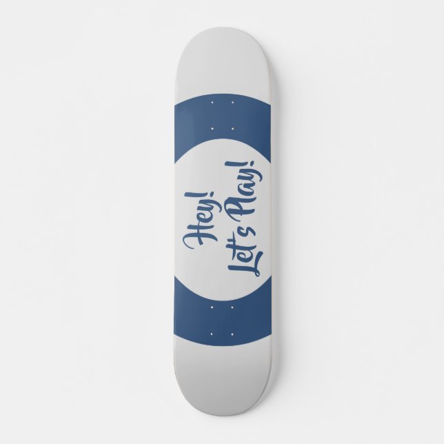 Skateboard Amusant Hé Jouons Bleu (Devant)