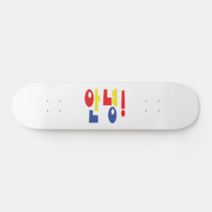 Skateboard Annyeong ! Coréen Hi / Hello 안 녕 Hangul