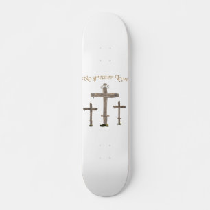 Skateboard aucun amour plus grand